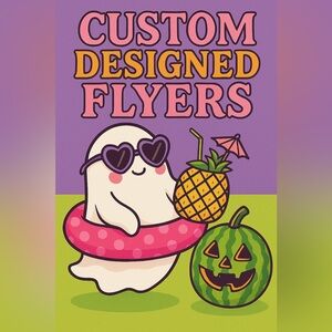 Custom Designed Flyers